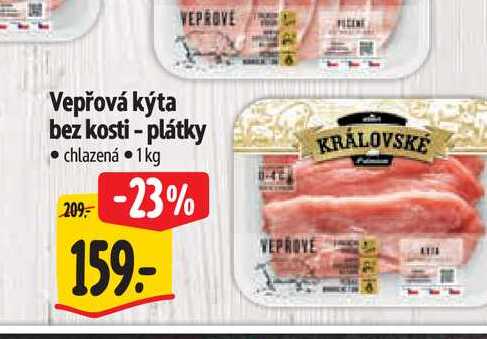  Vepřová kýta bez kosti - plátky  1 kg