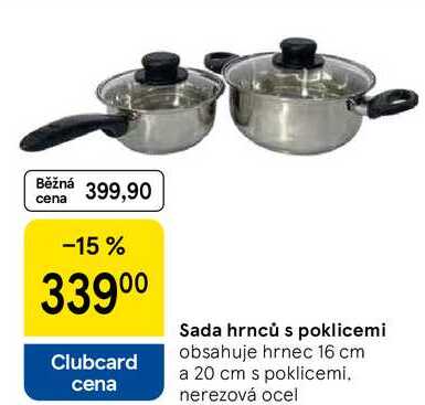 Sada hrnců s poklicemi obsahuje hrnec, 16 cm a 20 cm s poklicemi. nerezová ocel 