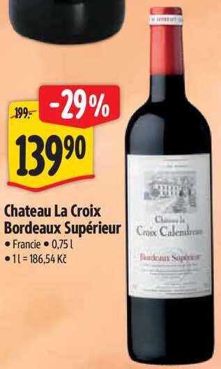 Chateau La Croix Bordeaux Supérieur, 0,75 l
