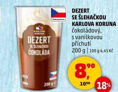 DEZERT SE ŠLEHAČKOU KARLOVA KORUNA čokoládový, 200 g