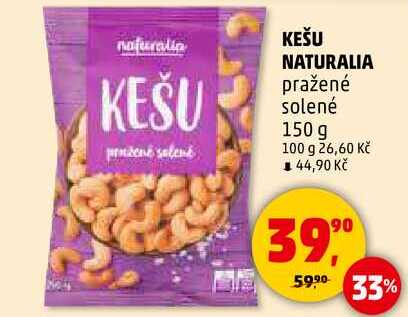 KEŠU NATURALIA pražené solené, 150 g  