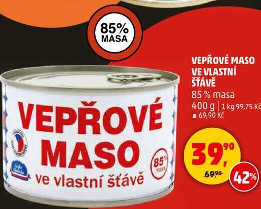 VEPŘOVÉ MASO VE VLASTNÍ ŠŤÁVĚ 85% masa, 400 g 