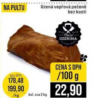 Uzená vepřová pečeně bez kosti 100 g