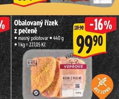 Obalovaný řízek z pečeně  440 g