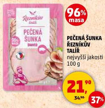 PEČENÁ ŠUNKA ŘEZNÍKŮV TALÍŘ nejvyšší jakosti, 100 g