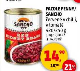 FAZOLE PENNY/ SANCHO červené v chilli, v tomatě, 420/240 g 