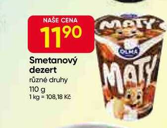 Maty Smetanový dezert různé druhy 110 g