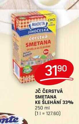 JČ ČERSTVÁ SMETANA KE ŠLEHÁNÍ 33% 250 ml