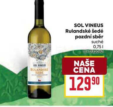 SOL VINEUS Rulandské šedé pozdní sběr suché 0,75l