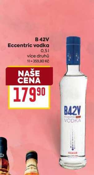 B 42V Eccentric vodka 0,5l