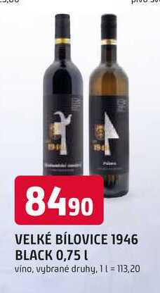 VELKÉ BÍLOVICE 1946 BLACK 0,75 L vino, vybrané druhy