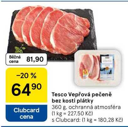 Tesco Vepřová pečeně bez kosti plátky, 360 g 