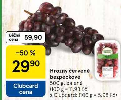 Hrozny červené bezpeckové, 500 g, balené 