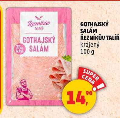 GOTHAJSKÝ SALÁM ŘEZNÍKŮV TALÍŘ, 100 g