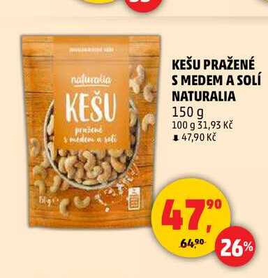 KEŠU PRAŽENÉ S MEDEM A SOLÍ NATURALIA, 150 g