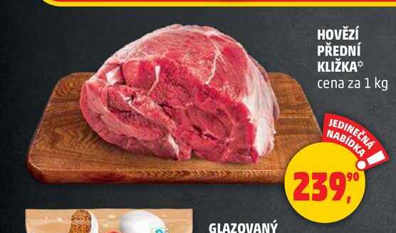 HOVĚZÍ PŘEDNÍ KLIŽKA, 1 kg 