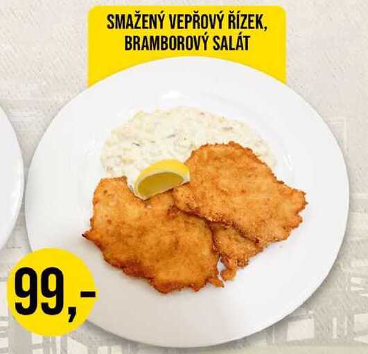 SMAŽENÝ VEPŘOVÝ ŘÍZEK, BRAMBOROVÝ SALÁT 1 porce