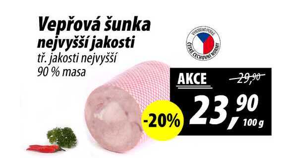 Vepřová šunka nejvyšší jakosti tř. jakosti nejvyšší 90% masa, 100 g