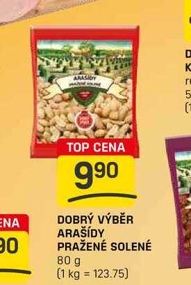 DOBRÝ VÝBĚR ARAŠÍDY PRAŽENÉ SOLENÉ 80 g 