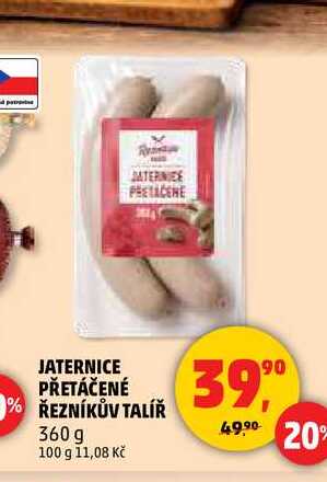 JATERNICE PŘETÁČENÉ ŘEZNÍKŮV TALÍŘ, 360 g
