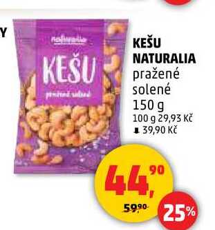 KEŠU NATURALIA pražené solené, 150 g