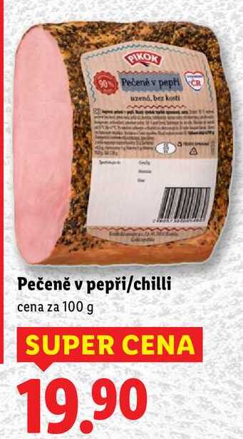 Pečeně v pepři/chilli, cena za 100 g 