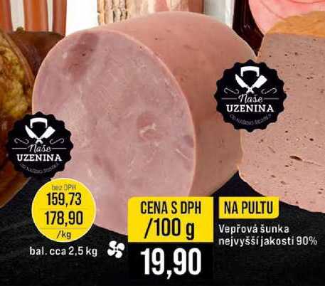Vepřová šunka nejvyšší jakosti 90% 100 g