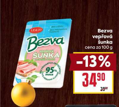 Bezva vepřová šunka cena za 100 g 