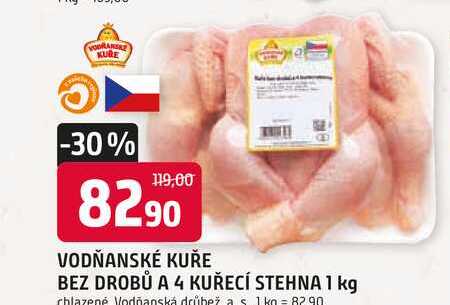 VODŇANSKÉ KUŘE BEZ DROBŮ A 4 KUŘECÍ STEHNA 1 kg 