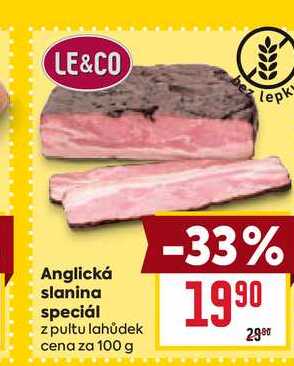 Anglická slanina speciál z pultu lahůdek cena za 100g
