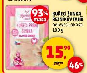 KUŘECÍ ŠUNKA ŘEZNÍKŮV TALÍŘ, 100 g