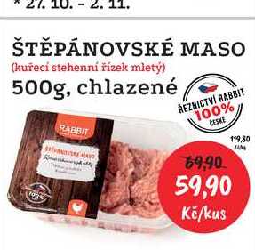 ŠTĚPÁNOVSKÉ MASO (kuřecí stehenní řízek mletý) 500g, chlazené