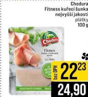 Chodura Fitness kuřecí šunka nejvyšší jakosti 100 g