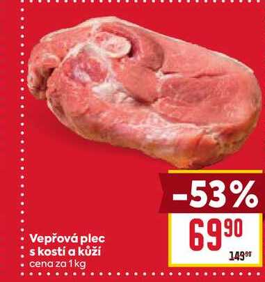 Vepřová plec s kosti a kůží cena za 1kg