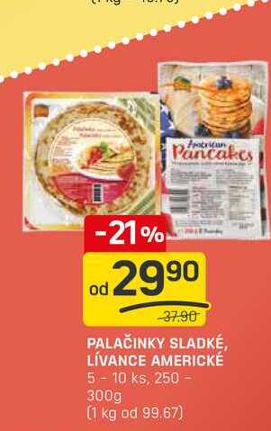 PALAČINKY SLADKÉ, LÍVANCE AMERICKÉ 5 - 10 ks, 250 - 300g 