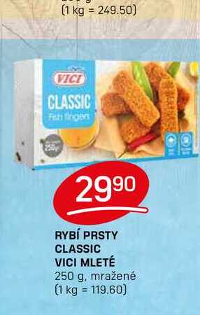 RYBÍ PRSTY CLASSIC VICI MLETÉ 250 g
