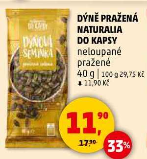 DÝNĚ PRAŽENÁ NATURALIA DO KAPSY neloupané pražené, 40 g