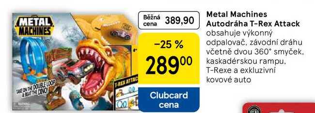 Metal Machines Autodráha T-Rex Attack, obsahuje výkonný odpalovač, závodní dráhu včetně dvou 360° smyček. kaskadérskou rampu. T-Rexe a exkluzivní kovové auto