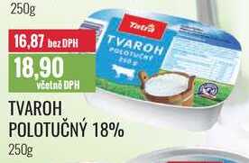TVAROH POLOTUČNÝ 18% 250g