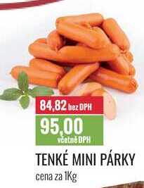 TENKÉ MINI PÁRKY cena za 1Kg