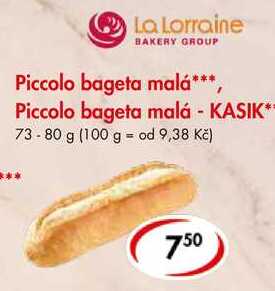 Piccolo bageta malá, Piccolo bageta malá - KASIK, 73-80 g