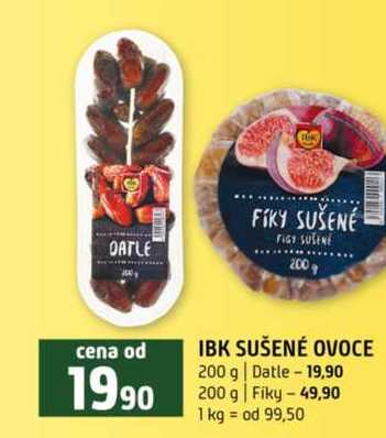 IBK SUŠENÉ OVOCE 200 g Datle 200 g Fiky