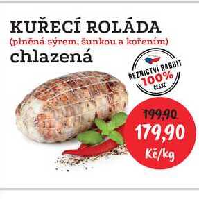 KUŘECÍ ROLÁDA (plněná sýrem, šunkou a kořením) chlazená 1kg
