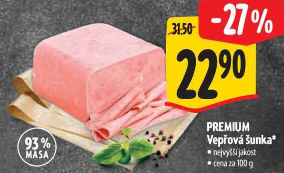 PREMIUM Vepřová šunka, cena za 100 g 
