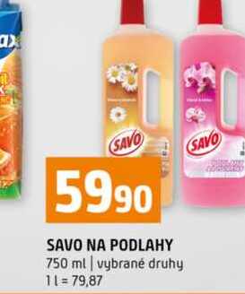 SAVO NA PODLAHY 750 ml vybrané druhy