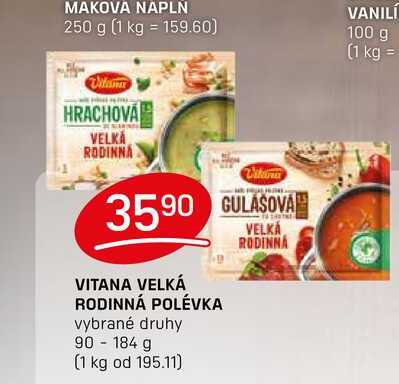 VITANA VELKÁ RODINNÁ POLÉVKA vybrané druhy 90-184 g 