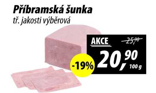 Příbramská šunka tř. jakosti výběrová, 100 g