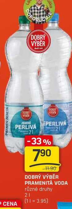 DOBRÝ VÝBĚR PRAMENITÁ VODA různé druhy 2l