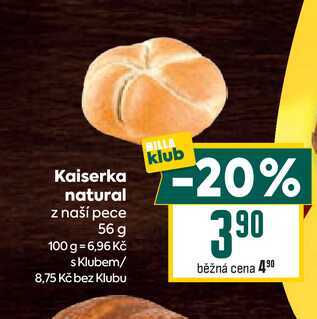 Kaiserka natural z naší pece 56 g 