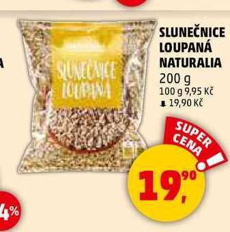 SLUNEČNICE LOUPANÁ NATURALIA, 200 g